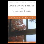 Selected Works  Ralph Waldo Emerson and Margaret Fuller