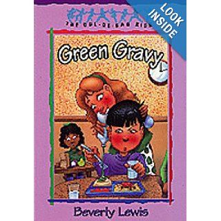 Green Gravy (The Cul de Sac Kids #14) (Book 14) Beverly Lewis, Janet Huntington 9781556619854 Books