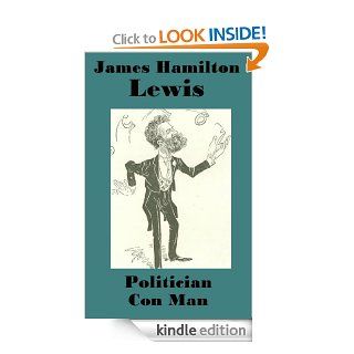 James Hamilton Lewis Political Enigma eBook E. D.  Cowen Kindle Store