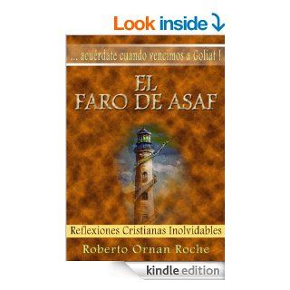 El Faro de Asaf Reflexiones Cristianas Inolvidables (Spanish Edition) eBook Roberto Ornan Roche, Alain Roche Kindle Store