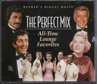 The Perfect Mix   All time Lounge Favorites Music