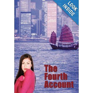 The Fourth Account Michael Connellan 9781452078861 Books