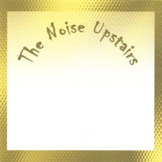 Noise Upstairs Music
