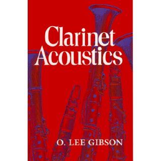 Clarinet Acoustics (9780253211729) O Lee Gibson Books