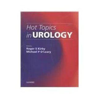 Hot Topics in Urology (9780702026744) Roger S. Kirby Books