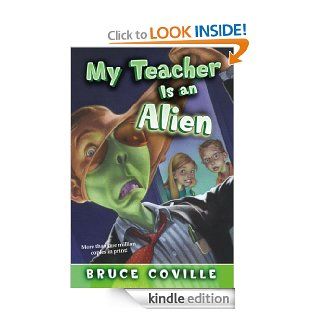 My Teacher Is an Alien (My Teacher Books)   Kindle edition by Bruce Coville, Mike Wimmer. Children Kindle eBooks @ .