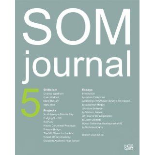 SOM Journal 5 (No. 5) Sean Godsell, Francesco Dal Co, Kenneth Frampton, Juhani Pallasmaa 9783775722797 Books