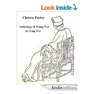 Chinese Poems, Anthology of Wang Wei eBook Wei Wang Kindle Store