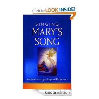 Singing Mary's Song An Advent Message of Hope and Deliverance eBook John A  Stroman Kindle Store