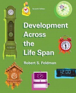 Development Across the Life Span Plus NEW MyPsychLab with eText    Access Card Package (7th Edition) (9780205989362) Robert S. Feldman Ph.D. Books