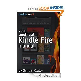 Your Unofficial Kindle Fire Manual eBook Christian Cawley Kindle Store