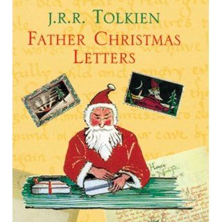 Father Christmas Letters J.R.R. Tolkien 9780395959190 Books
