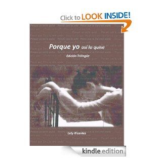 Porque yo as lo quise (Spanish Edition) eBook Lety Ricardez Kindle Store