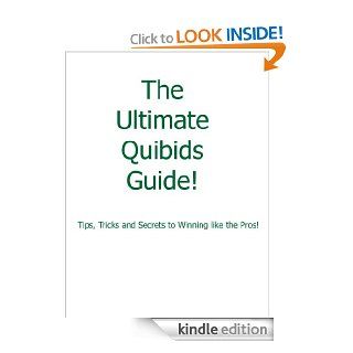 The Ultimate Guide for Quibids eBook JN W Kindle Store