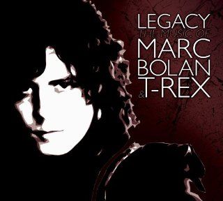 Legacy The Music of Marc Bolan & T Rex Music