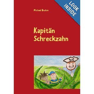 Kapitn Schreckzahn (German Edition) Michael Bruton 9783837060317 Books