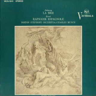 Debussy La Mer / Ravel Rhapsodie Espagnole   Charles Munch / Boston Symphony Orchestra Music