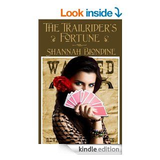 The Trailrider's Fortune   Kindle edition by Shannah Biondine. Romance Kindle eBooks @ .