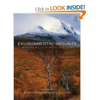 Environmental Security Approaches and Issues Rita Floyd, Richard Matthew 9780415539005 Books