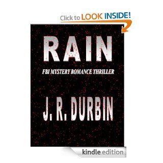 RAIN (FBI MYSTERY THRILLER) eBook J.R. Durbin Kindle Store