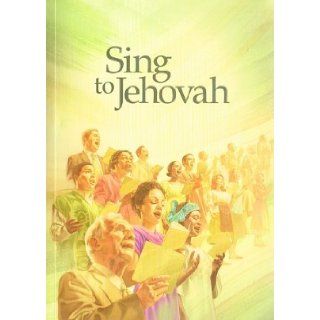 Sing to Jehovah WATCH TOWER Books