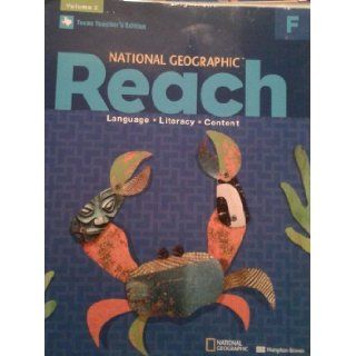 National Geographic Reach   Language Literacy Content (Texas Teacher's Edition, Level F Volume 2) Nancy Frey, Lada Kratky 9780736274548 Books