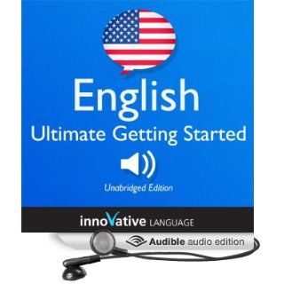 Learn English Ultimate Getting Started with English Box Set, Lessons 1 55 (Audible Audio Edition) Innovative Language Learning Books