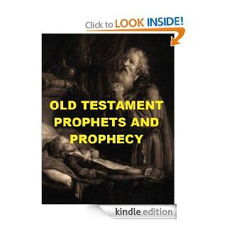 Old Testament Prophets and Prophecy eBook Cyrus Adler Kindle Store