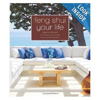 Feng Shui Your Life Second Edition Jayme Barrett, Jonn Coolidge, Mary Steenburgen 9781402797125 Books