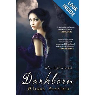 Darkborn (Darkborn Trilogy, Book one) Alison Sinclair Books