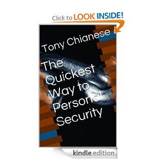 The Quickest Way to Personal Security eBook Tony Chianese Kindle Store