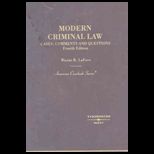 Modern Criminal Law, Cases, Comments and Questions