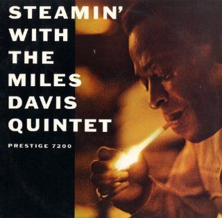 Steamin' With The Miles Davis Quintet Music