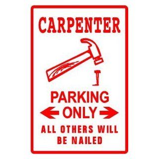 CARPENTER PARKING sign * street hammer wood   Decorative Signs