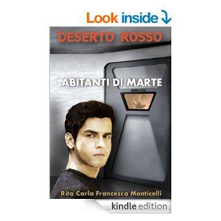 Deserto rosso   Abitanti di Marte (Italian Edition) eBook Rita Carla Francesca Monticelli Kindle Store