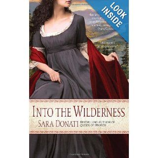 Into the Wilderness Sara Donati 9780385342575 Books
