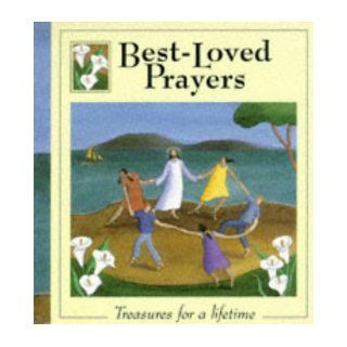 Best Loved Prayers Treasure for a Lifetime Lois Rock, Alison Wisenfeld 9780745933436 Books