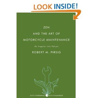 Zen and the Art of Motorcycle Maintenance eBook Robert M. Pirsig Kindle Store