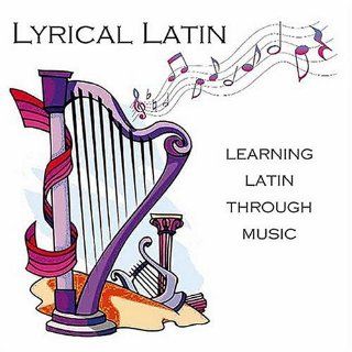 Lyrical Latin Learning Latin Through Music Music