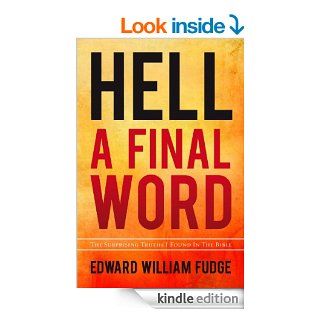 Hell A Final Word eBook Edward William Fudge Kindle Store