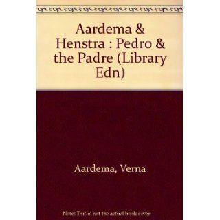 Pedro and the Padre Verna Aardema 9780803705234 Books