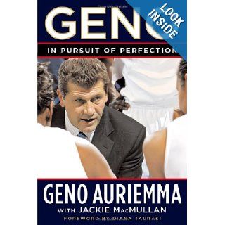 Geno  In Pursuit of Perfection Geno Auriemma, Jackie MacMullan, Diana Taurasi Books
