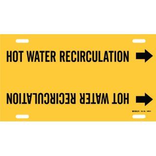 Brady 4080 G Brady Strap On Pipe Marker, B 915, Black On Yellow Printed Plastic Sheet, Legend "Hot Water Recirculation" Industrial Pipe Markers