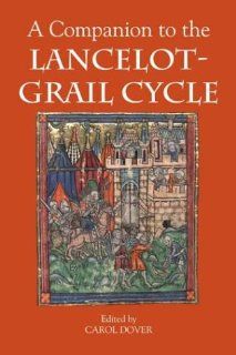 A Companion to the Lancelot Grail Cycle (Arthurian Studies) (9780859917834) Carol Dover Books