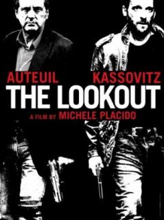 The Lookout Daniel Auteuil, Mathieu Kassovitz, Olivier Gourmet, Violante Placido  Instant Video