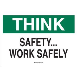 Brady 25337 Plastic Safety Slogans Sign, 7" X 10", Legend "SafetyWork Safely" Industrial Warning Signs