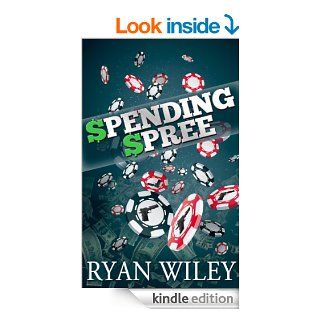 Spending Spree eBook Ryan Wiley Kindle Store