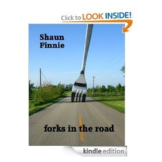 Forks in the Road eBook Shaun Finnie Kindle Store