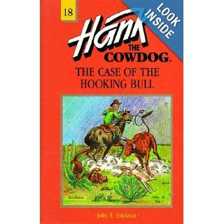 The Case of the Hooking Bull #18 (Hank the Cowdog) John R. Erickson, Gerald L. Holmes 9780670884254 Books