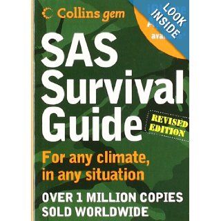 SAS Survival Guide 2E (Collins Gem) For any climate, for any situation John 'Lofty' Wiseman 9780061992865 Books
